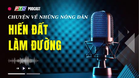 Chuyện về những nông dân hiến đất làm đường