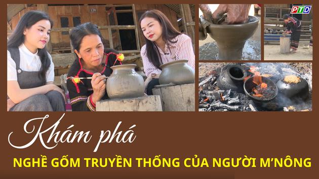 Khám phá nghề gốm truyền thống của người M’Nông