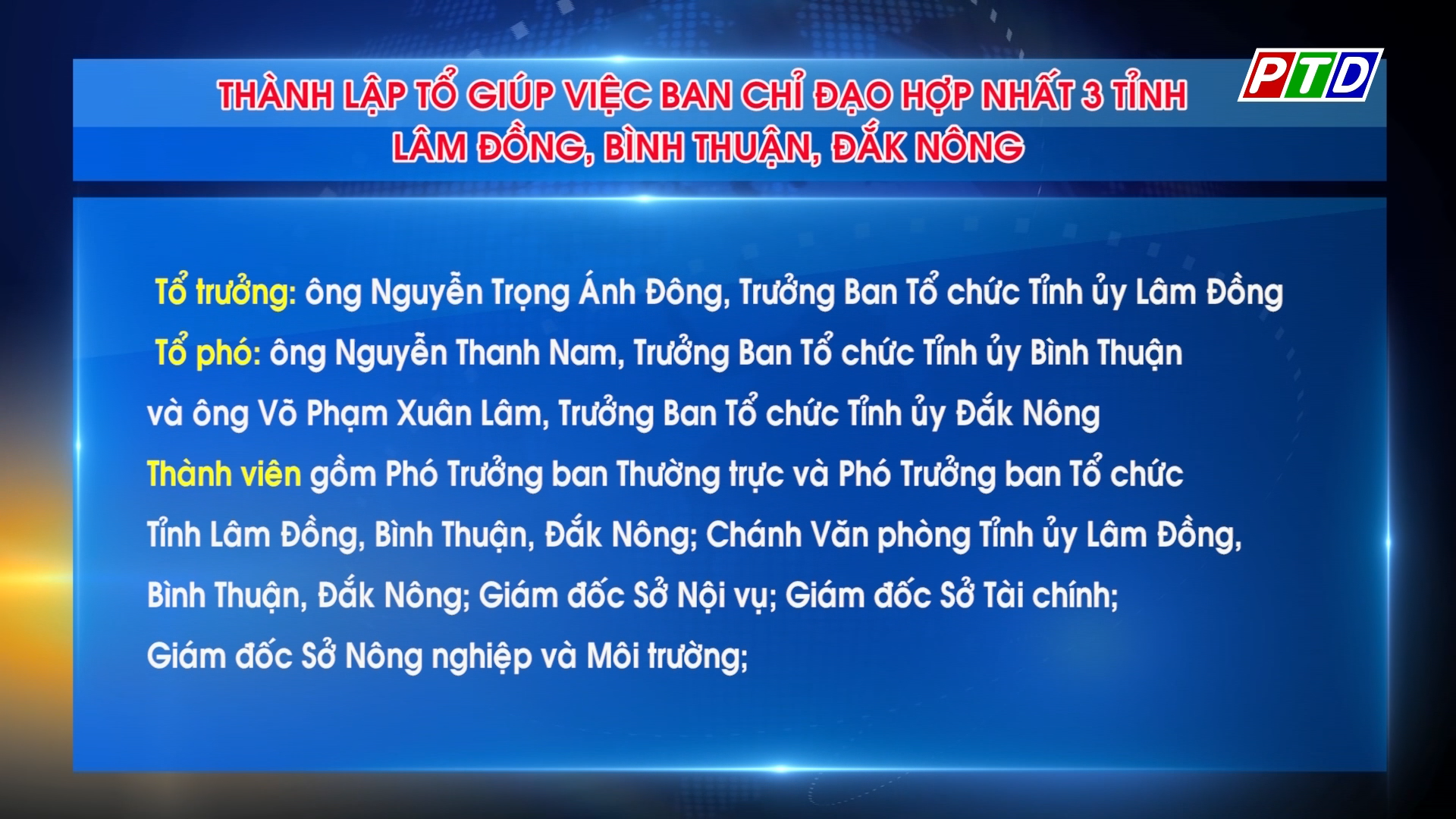 Thành lập Tổ giúp việc Ban chỉ đạo hợp nhất 3 tỉnh Lâm Đồng, Bình Thuận, Đắk Nông